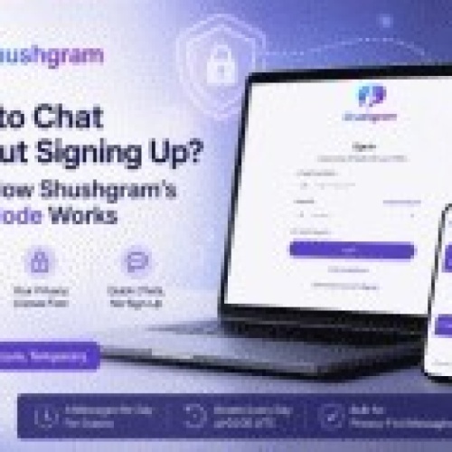 Want to Chat Without Signing Up? Here’s How Shushgram’s Guest Mode Works